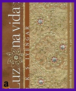 livro de yoga ou ioga luz na vida B.K.S. Iyengar
